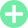 + +