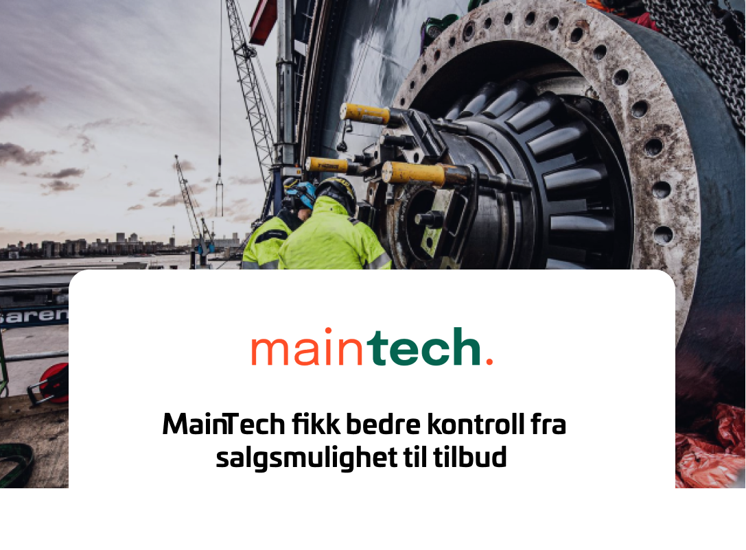 MainTech fikk bedre kontroll fra salgsmulighet til tilbud MainTech fikk bedre kontroll fra salgsmulighet til tilbud